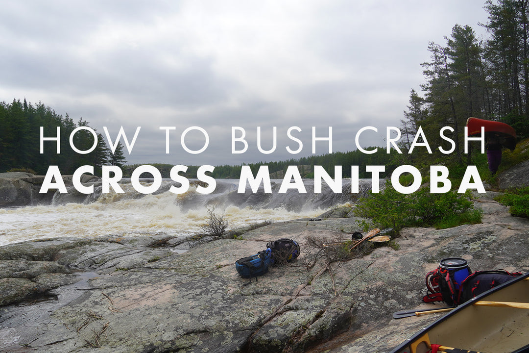Emma Wehner: How to Bush Crash Across Manitoba
